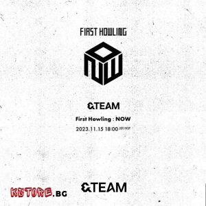 &TEAM - 1ви албум [First Howling: NOW] (LIMITED EDITION B)