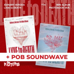 Xdinary Heroes - 7ми мини албум [LXVE to DEATH] (Love Sick Ver. / The End Ver.) + POB Soundwave
