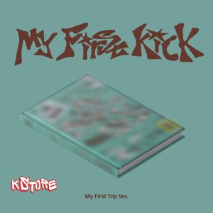 KickFlip - 4ти мини албум [My First Kick] (My First Trip Ver.)